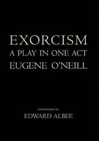 bokomslag Exorcism: A Play in One Act