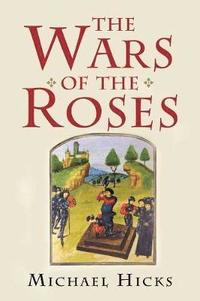 bokomslag The Wars of the Roses