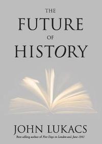 bokomslag The Future of History