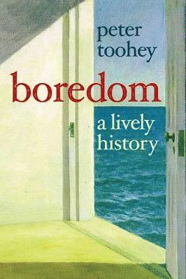 Peter Toohey - Boredom, Häftad