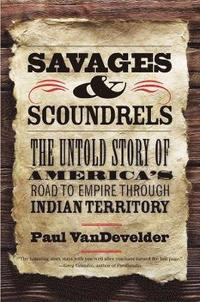 bokomslag Savages and Scoundrels