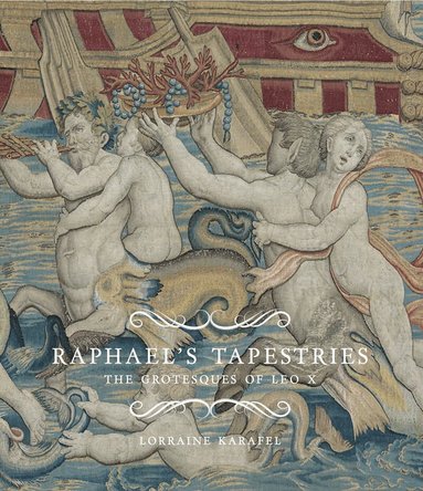 Lorraine Karafel - Raphael's Tapestries, Inbunden