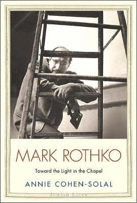 bokomslag Mark Rothko: Toward the Light in the Chapel
