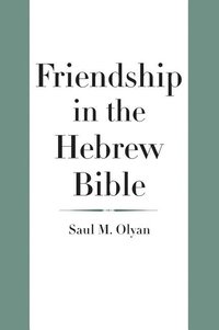 bokomslag Friendship in the Hebrew Bible