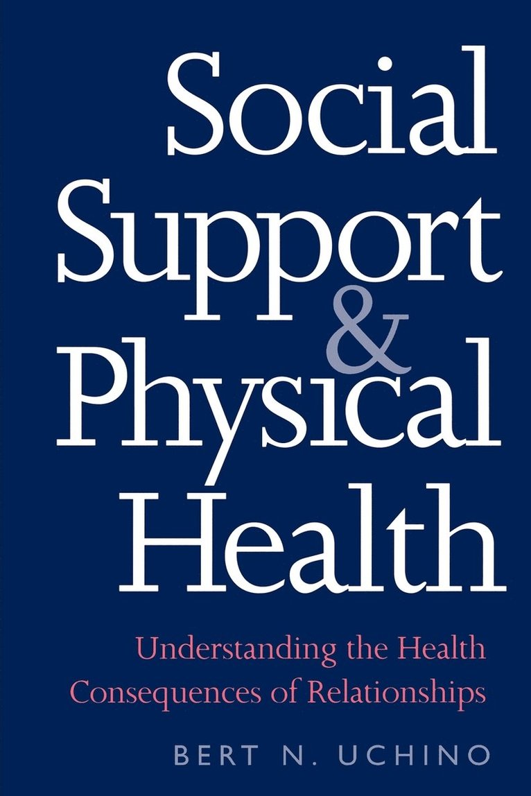 Social Support and Physical Health 1