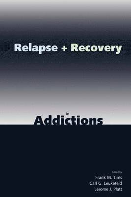 bokomslag Relapse and Recovery in Addictions