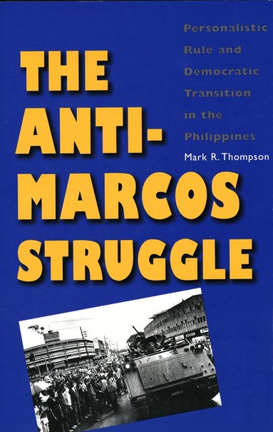 Mark R. Thompson - Anti-Marcos Struggle, Häftad