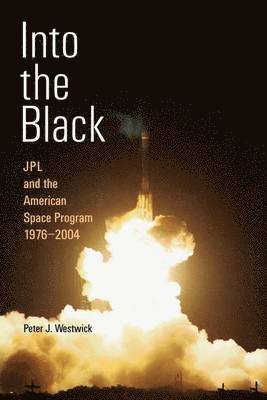 Peter J. Westwick - Into the Black, Häftad
