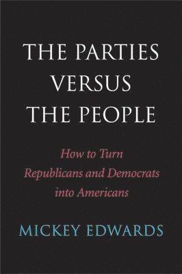 bokomslag The Parties Versus the People