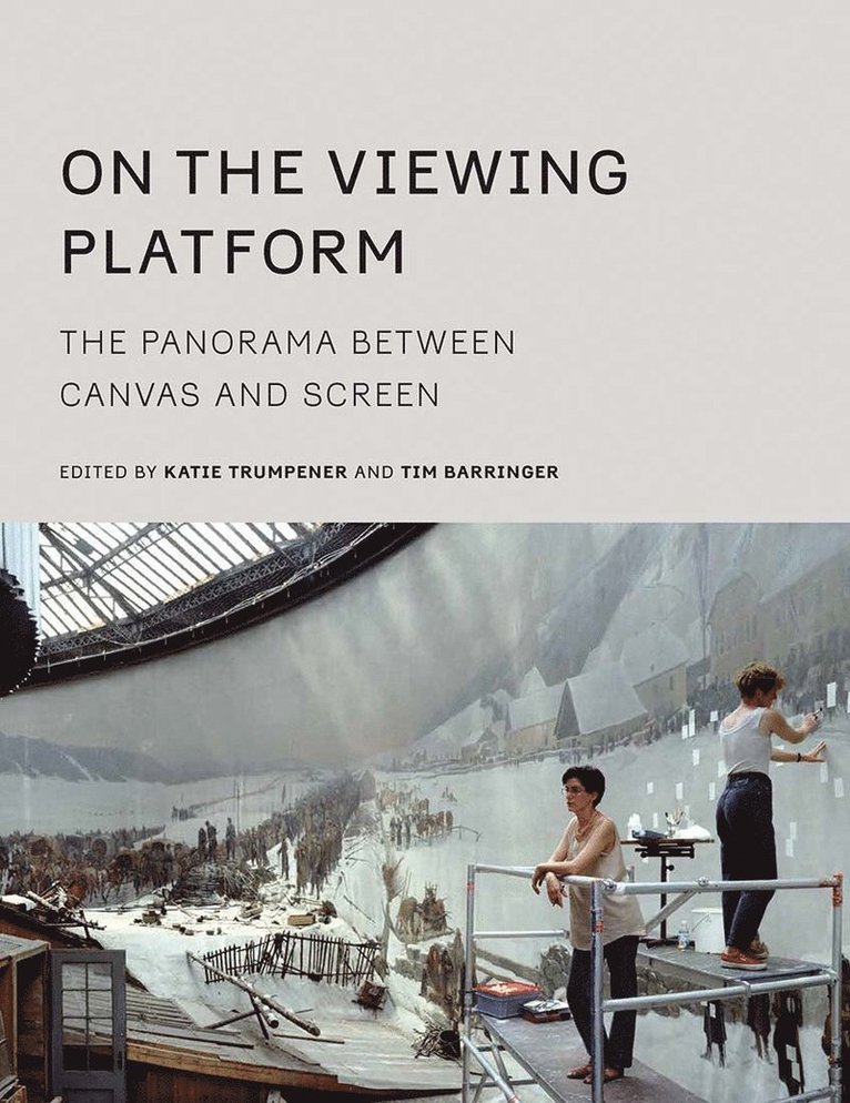 Katie Trumpener, Tim Barringer - On the Viewing Platform, Inbunden