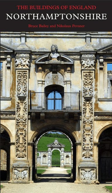 Bruce Bailey, Nikolaus Pevsner, Bridget Cherry - Northamptonshire, Inbunden