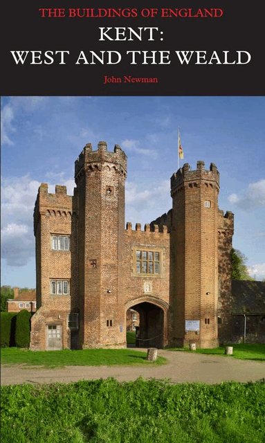 Nikolaus Pevsner, John Newman - Kent: West and the Weald, Inbunden