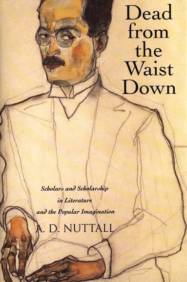 A. D. Nuttall - Dead from the Waist Down, Häftad