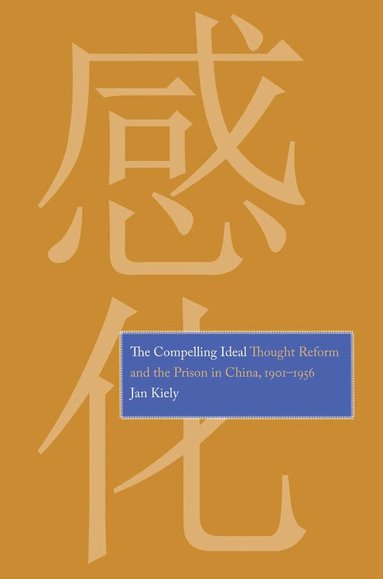 Jan Kiely - Compelling Ideal, Inbunden