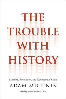 The Trouble with History 1