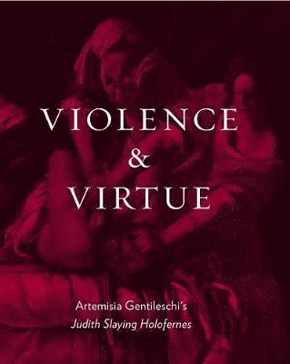 bokomslag Violence and Virtue