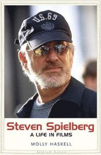 bokomslag Steven Spielberg: A Life in Films