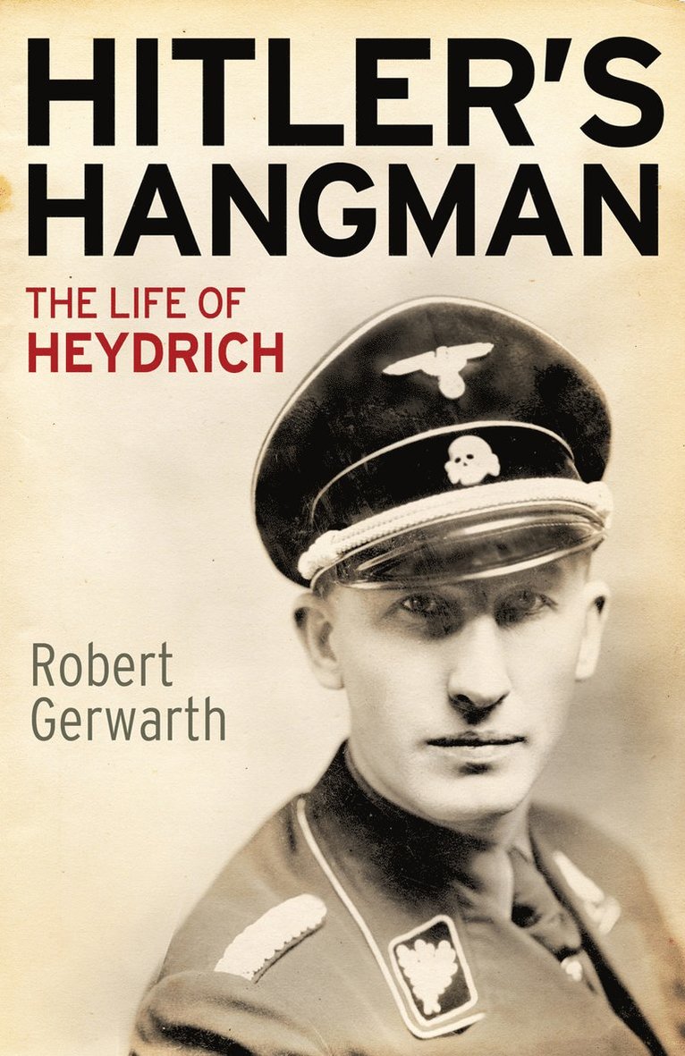 Robert Gerwarth - Hitler's Hangman, Häftad
