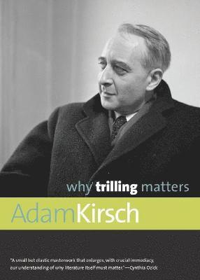 Why Trilling Matters 1