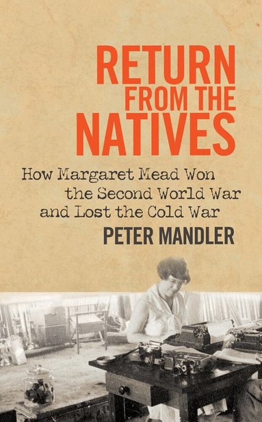 Peter Mandler - Return from the Natives, Inbunden