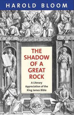 Harold Bloom - Shadow of a Great Rock, Häftad