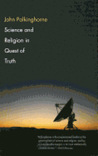 bokomslag Science and Religion in Quest of Truth