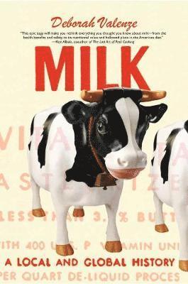 bokomslag Milk: A Local and Global History