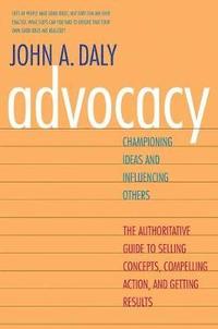 bokomslag Advocacy: Championing Ideas and Influencing Others