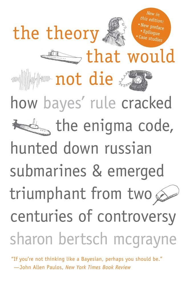 Sharon Bertsch McGrayne - Theory That Would Not Die, Häftad