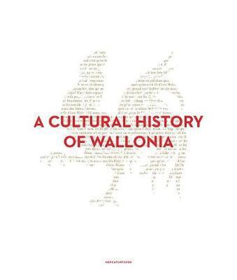 A Cultural History of Wallonia 1