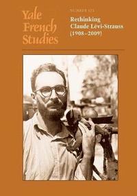 bokomslag Yale French Studies, Number 123: Rethinking Claude Levi-Strauss (1908-2009) Volume 123