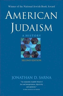 Jonathan D. Sarna - American Judaism: A History, Häftad