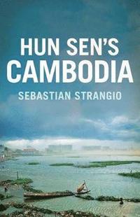 bokomslag Hun Sen?s Cambodia