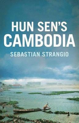 Hun Sen?s Cambodia 1