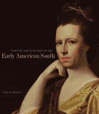 bokomslag Painters and Paintings in the Early American South