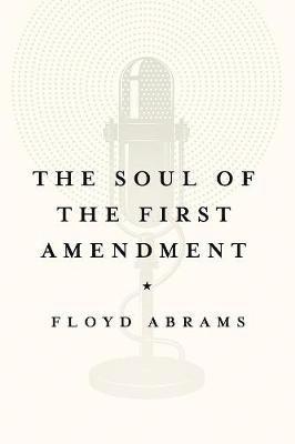 bokomslag The Soul of the First Amendment