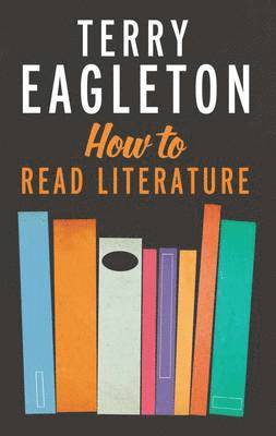 bokomslag How to Read Literature