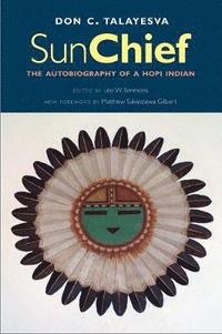 bokomslag Sun Chief: The Autobiography of a Hopi Indian