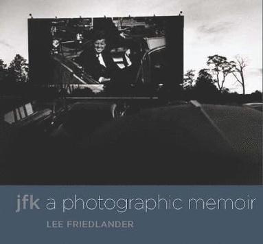 bokomslag JFK: A Photographic Memoir