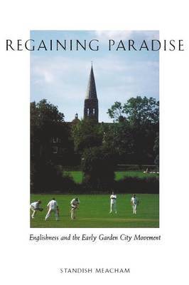 Standish Meacham - Regaining Paradise, Häftad