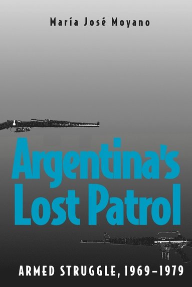 bokomslag Argentina's Lost Patrol