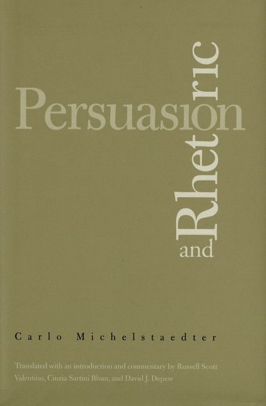 Carlo Michelstaedter - Persuasion and Rhetoric, Häftad