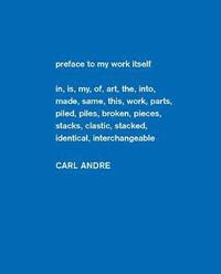 bokomslag Carl Andre: Sculpture as Place, 1958-2010