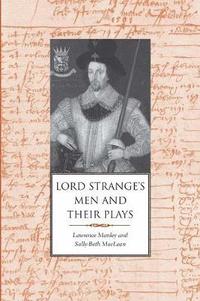 bokomslag Lord Strange's Men and Their Plays
