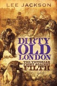 bokomslag Dirty Old London