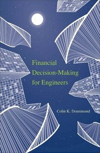 bokomslag Financial Decision-Making for Engineers