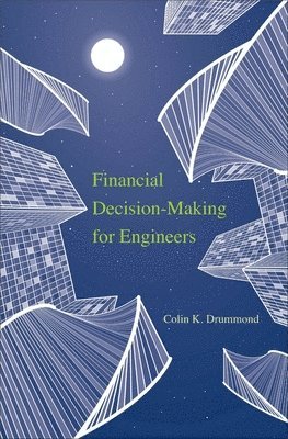 Financial Decision-Making for Engineers 1