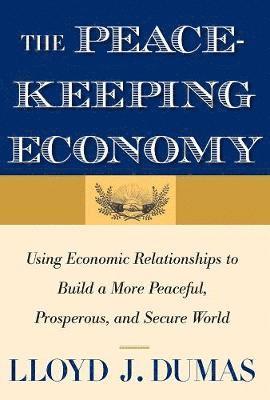 The Peacekeeping Economy 1