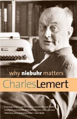 Why Niebuhr Matters 1