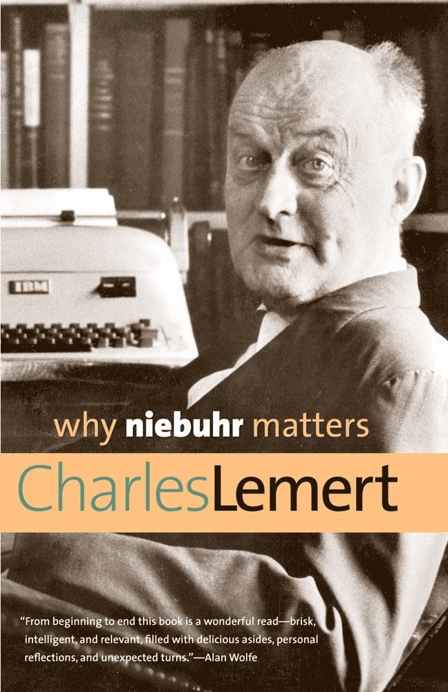 Why Niebuhr Matters 1